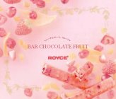 BAR CHOCOLATE FRUIT ROYCE'