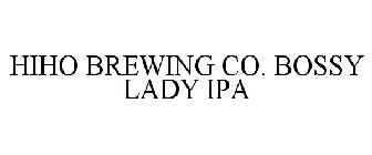 HIHO BREWING CO. BOSSY LADY IPA