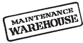 MAINTENANCE WAREHOUSE