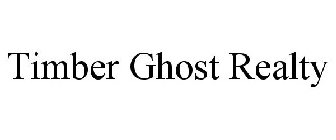 TIMBER GHOST REALTY