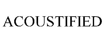 ACOUSTIFIED