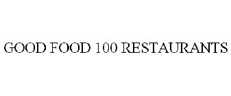 GOOD FOOD 100 RESTAURANTS