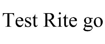 TEST RITE GO
