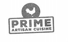 PRIME ARTISAN CUISINE