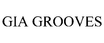 GIA GROOVES