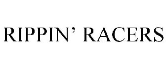 RIPPIN' RACER