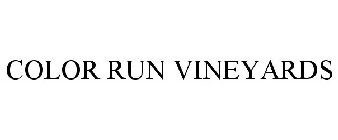 COLOR RUN VINEYARDS