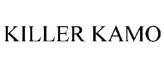 KILLER KAMO