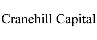 CRANEHILL CAPITAL