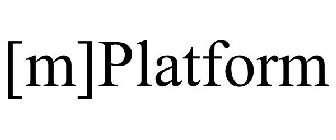 [M]PLATFORM