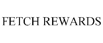 FETCH REWARDS