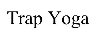 TRAP YOGA