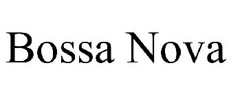 BOSSA NOVA