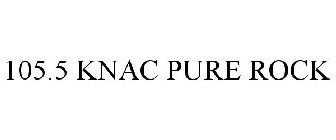 105.5 KNAC PURE ROCK