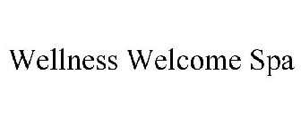 WELLNESS WELCOME SPA