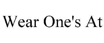 WEAR ONE'S AT