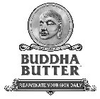 THE ORIGINAL BUDDHA BUTTER REJUVENATE YOUR SKIN DAILY