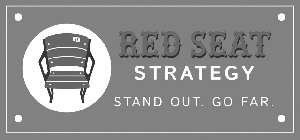 21 RED SEAT STRATEGY STAND OUT. GO FAR.