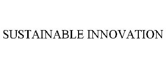 SUSTAINABLE INNOVATION