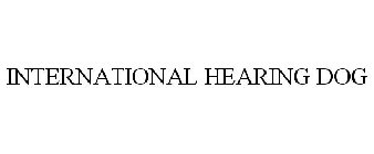 INTERNATIONAL HEARING DOG
