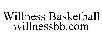 WILLNESS BASKETBALL WILLNESSBB.COM