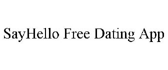 SAYHELLO FREE DATING APP