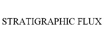 STRATIGRAPHIC FLUX