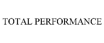 TOTAL PERFORMANCE