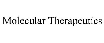 MOLECULAR THERAPEUTICS