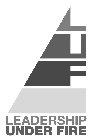 LUF LEADERSHIP UNDER FIRE