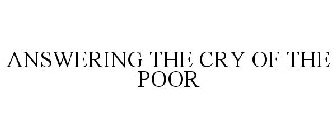 ANSWERING THE CRY OF THE POOR