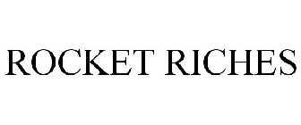 ROCKET RICHES