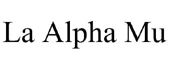 LA ALPHA MU