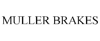 MULLER BRAKES