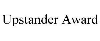 UPSTANDER AWARD