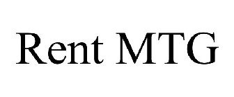 RENT MTG