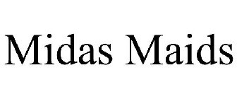 MIDAS MAIDS