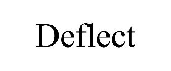 DEFLECT