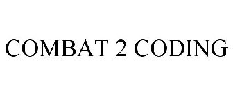 COMBAT 2 CODING