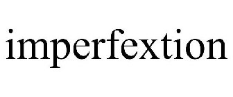 IMPERFEXTION