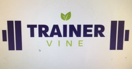 TRAINER VINE