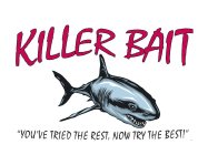 KILLER BAIT 