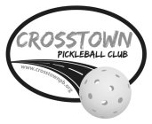 CROSSTOWN PICKLEBALL CLUB WWW.CROSSTOWNPB.ORGB.ORG