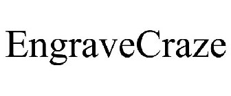 ENGRAVECRAZE