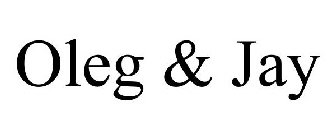 OLEG & JAY