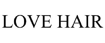 LOVE HAIR