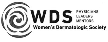 WDS WOMEN'S DERMATOLOGIC SOCIETY PHYSICIANS LEADERS MENTORS