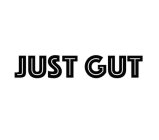 JUST GUT