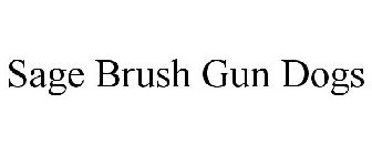 SAGE BRUSH GUN DOGS