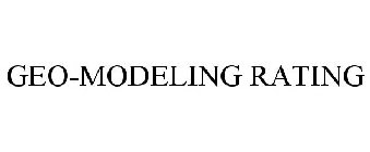 GEO-MODELING RATING